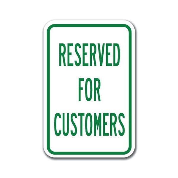 Signmission Reserved For Customers 12inx18in Heavy Gauge Aluminums, A-1218 Reserved Parkings - Re C A-1218 Reserved Parking Signs - Re C - main